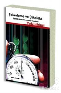 Şekerleme ve Çikolata Sektöründe Mikrobiyoloji Uygulama Teknikleri