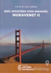 Şekil Değiştiren Cisim Mekaniği: Mukavemet 2