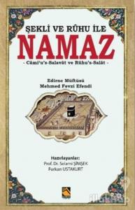 Şekli ve Ruhu İle Namaz