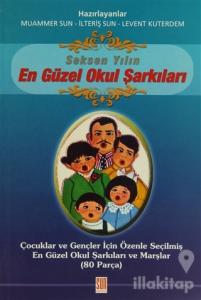 Seksen Yılın En Güzel Okul Şarkıları