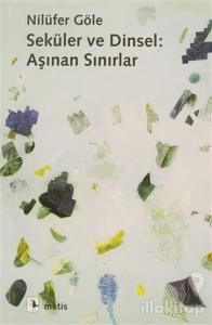 Seküler ve Dinsel: Aşınan Sınırlar