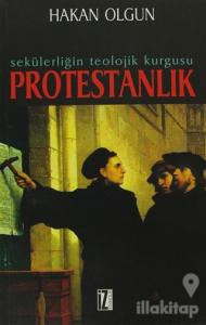 Sekülerliğin Teolojik Kurgusu Protestanlık