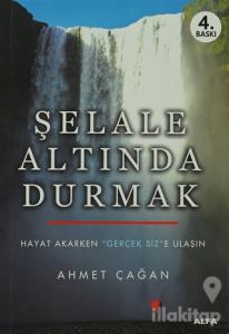Şelale Altında Durmak