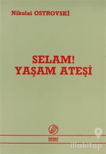 Selam! Yaşam Ateşi