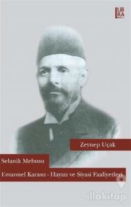 Selanik Mebusu Emanuel Karasu / Hayatı ve Siyasi Faaliyetleri