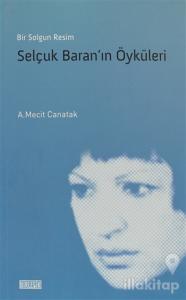 Selçuk Baran'ın Öyküleri