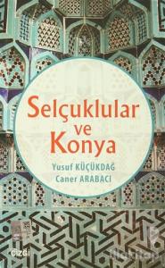 Selçuklular ve Konya