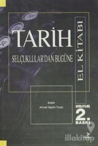 Selçuklular'dan Bugüne Tarih (El Kitabı)