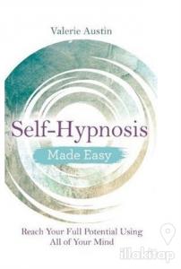 Self-Hypnosis - Made Easy
