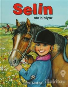 Selin Ata Biniyor (Ciltli)