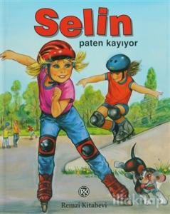 Selin Paten Kayıyor (Ciltli)