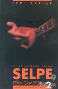 Şelpe Tekniği Metodu - 2