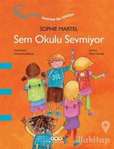 Sem Okulu Sevmiyor