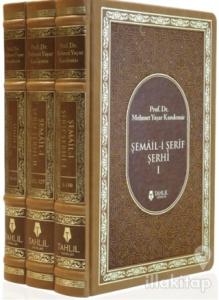 Şemail-i Şerif Şerhi (3 Kitap Takım) (Ciltli)