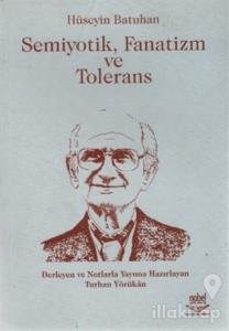 Semiyotik, Fanatizm ve Tolerans