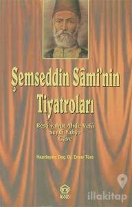Şemseddin Sami'nin Tiyatroları