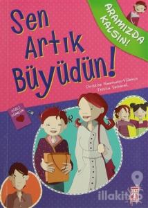 Sen Artık Büyüdün!