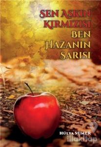 Sen Aşkın Kırmızısı Ben Hazanın Sarısı