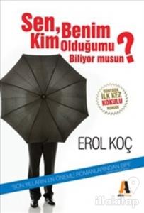 Sen, Benim Kim Olduğumu Biliyor musun?