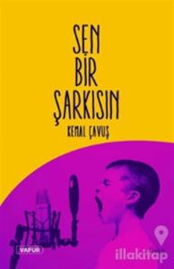 Sen Bir Şarkısın