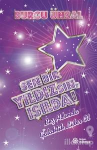 Sen Bir Yıldızsın, Işılda!