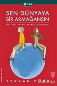 Sen Dünyaya Bir Armağansın