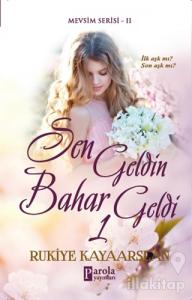 Sen Geldin Bahar Geldi 1