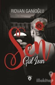 Sen Gül İsen