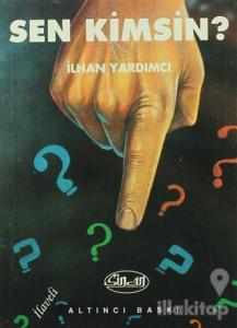 Sen Kimsin?