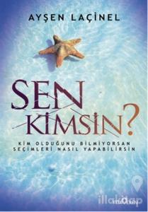 Sen Kimsin?
