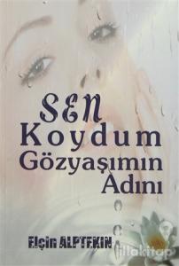 Sen Koydum Gözyaşımın Adını