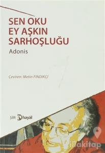 Sen Oku Ey Aşkın Sarhoşluğu