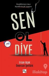 Sen Ol Diye