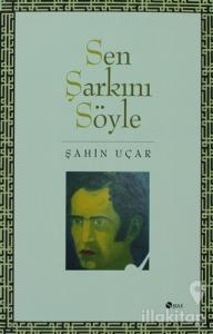 Sen Şarkını Söyle