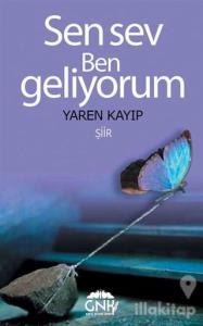 Sen Sev Ben Geliyorum