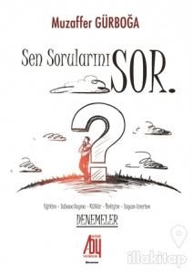 Sen Sorularını Sor