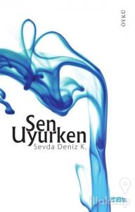 Sen Uyurken