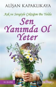 Sen Yanımda Ol Yeter