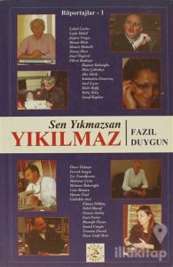 Sen Yıkmazsan Yıkılmaz