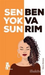 Sen Yoksun Ben Varım