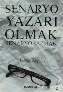 Senaryo Yazarı Olmak Senaryo Yazmak