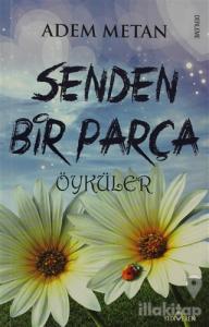 Senden Bir Parça