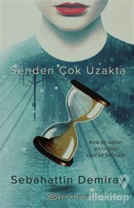 Senden Çok Uzakta