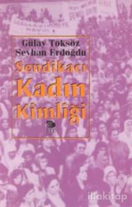Sendikacı Kadın Kimliği