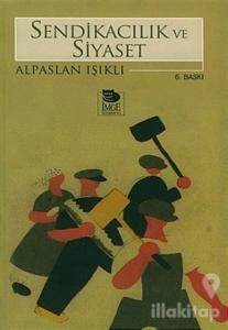 Sendikacılık ve Siyaset