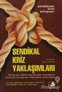 Sendikal Kriz Yaklaşımları