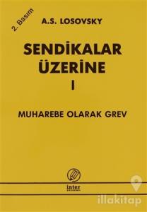 Sendikalar Üzerine 1