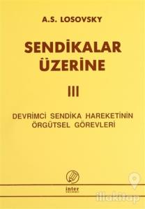 Sendikalar Üzerine 3
