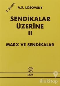 Sendikalar Üzerine Cilt 2