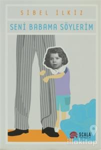 Seni Babama Söylerim